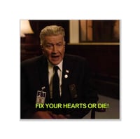 Fix Your Hearts or Die Sticker