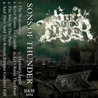 BKW001: Sons Of Thunder- Welcome To Fuck City 