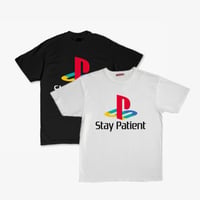 STAY PATIENT TEE