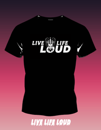 Live Life Loud 