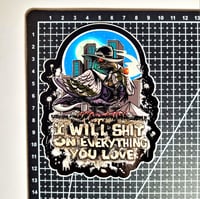 Image 2 of 2 Many Blunts Pigeon I Will Shit On Everything You Love Die Cut Glossy Finish Vinyl Sticker