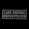 Life Defies Definitions Patch | Black & White Rectangle