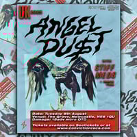 ANGEL DUST + Supports @ The Grove 05/08/25