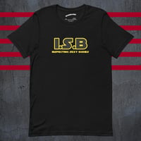 Image 1 of “I.S.B (Inspecting Sexy Bodies)” - Star Wars T-shirt