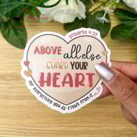 Image 1 of Guard your Heart - Poverbs 4:23 Sticker