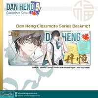 Image 1 of Deskmat: Classmate Series | Dan Heng