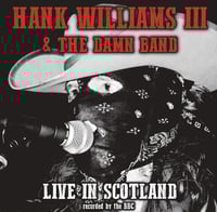 Image 1 of Hank Williams III – Live In Scotland (LP)