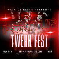 FCKITUP TWERK FEST