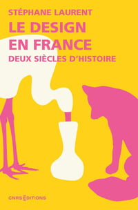 LE DESIGN EN FRANCE - Stéphane LAURENT