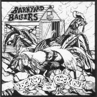 Image 1 of Barnyard Ballers "Rock Out With Yer Cock Out!"