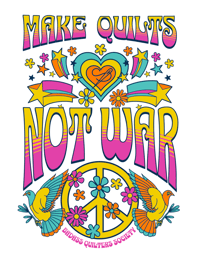 Make Quilts NOT WAR  3 inch sticker - PRE-ORDER