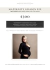 Maternity Session Fee
