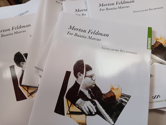 Image of Chez d'autres éditeurs ! Morton Feldman : For Bunita Marcus de Guillaume Belhomme