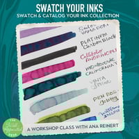 Image 1 of Pen Show Workshop: SWATCH YOUR INKS -  Swatch & Catalog Your Ink Collection