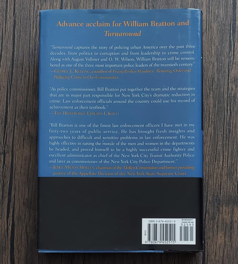 Turnaround: How America’s Top Cop Reversed the Crime Epidemic, by William Bratton - SIGNED