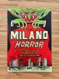 Image 1 of Milano Horror Stories. Incubi dalla rigenerazione urbana di Ivan Hurricane - AFA edizioni