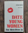 Date Young Women: For Men over 35, by R. Don Steele