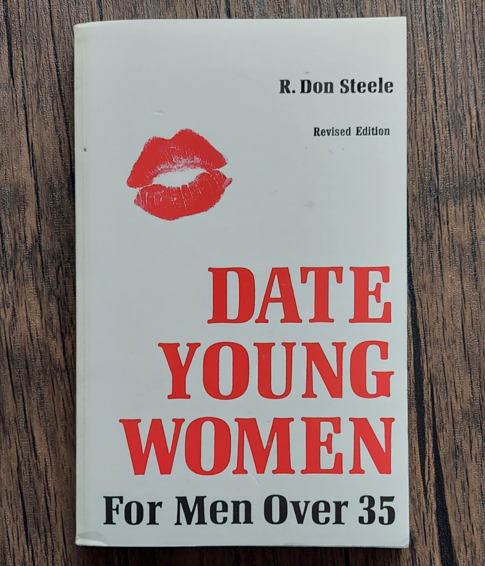 Date Young Women: For Men over 35, by R. Don Steele