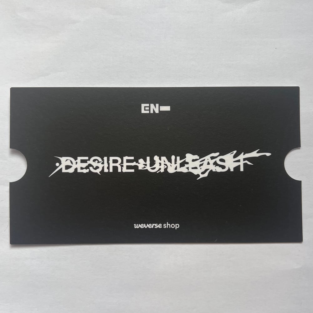 Image of [PRE-ORDER] Enhypen ‘DESIRE : UNLEASH’ Weverse Shop POB Photo Ticket