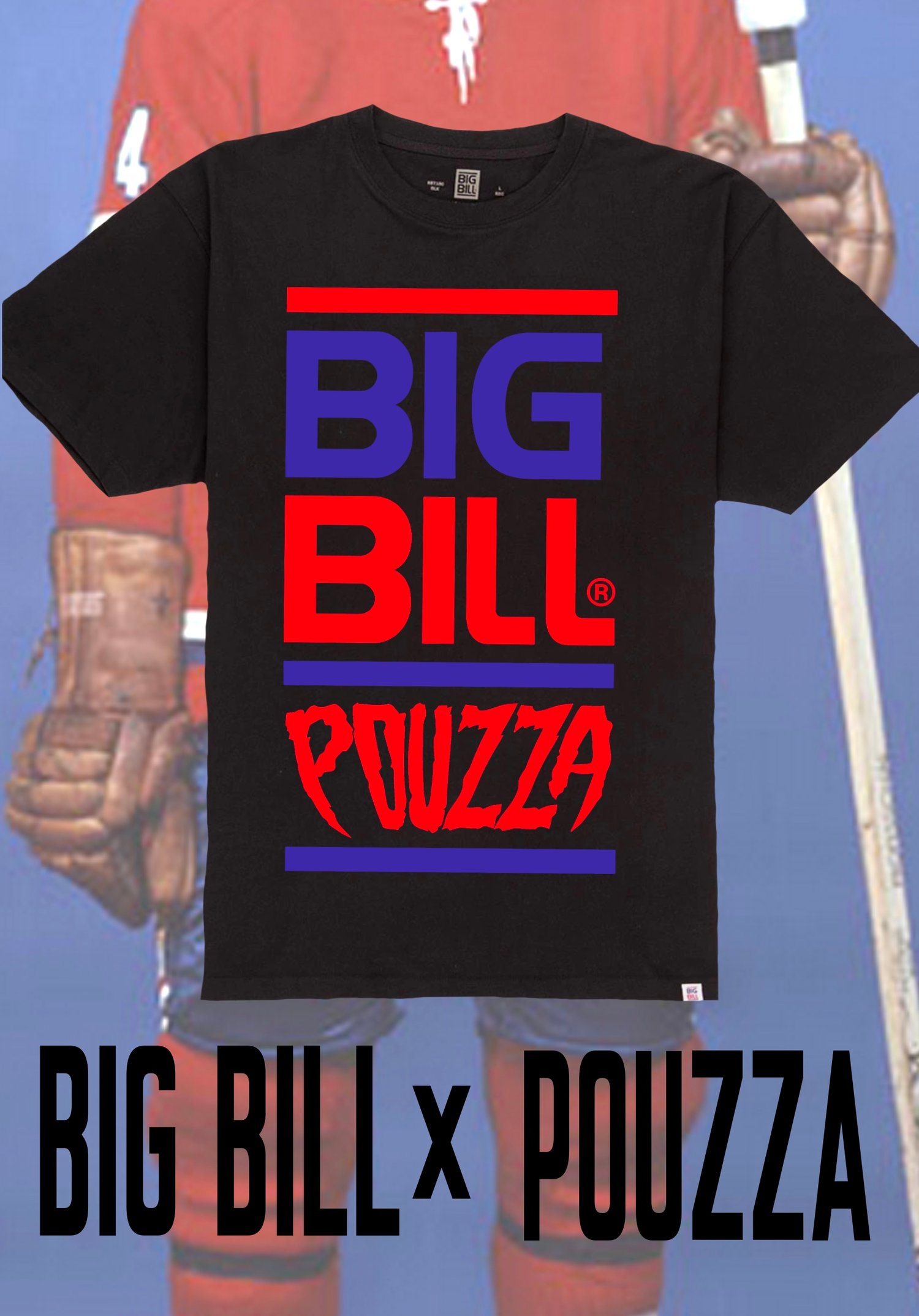 Image de Big Bill x Pouzza T-Shirt Noir / Black ( PRE SALE / PRÉ VENTE )
