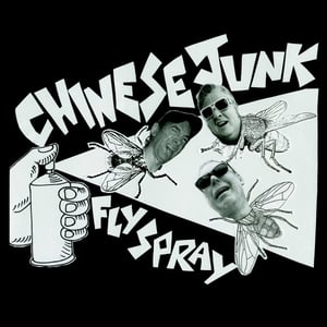 Image of Chinese Junk – Fly Spray LP