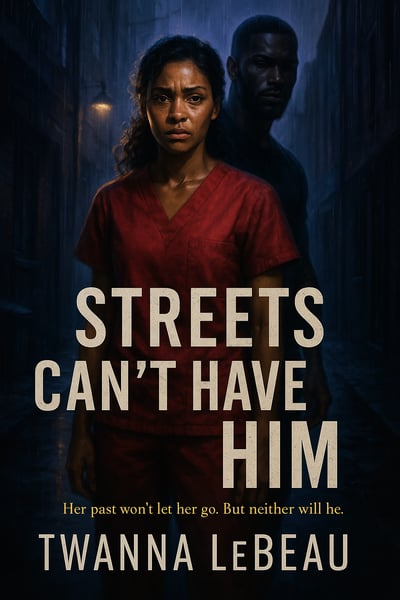 Image of Ebook Streets Can’t Have Him