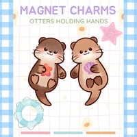 Handholding Otters Magnetic Charms