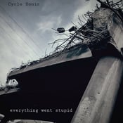 Image of Cyclo Sonic - Everything Went Stupid LP (green)