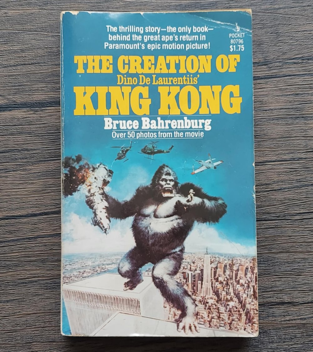 The Creation of Dino De Laurentiis’ King Kong, by Bruce Bahrenburg