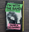 I’m With the Band – Confessions of a Groupie, by Pamela Des Barres