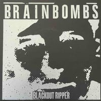 Image 1 of BRAINBOMBS - Blackout Ripper 7"