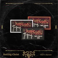 Rotting Christ - Hell's Heroes VI
