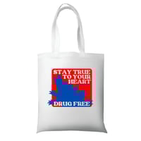 Image 1 of DRUG FREE - Stay True To Your Heart Totebag