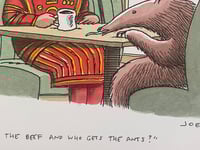 Image 4 of Original full color cartoon “Okay, who gets the beef and who gets the ants?”
