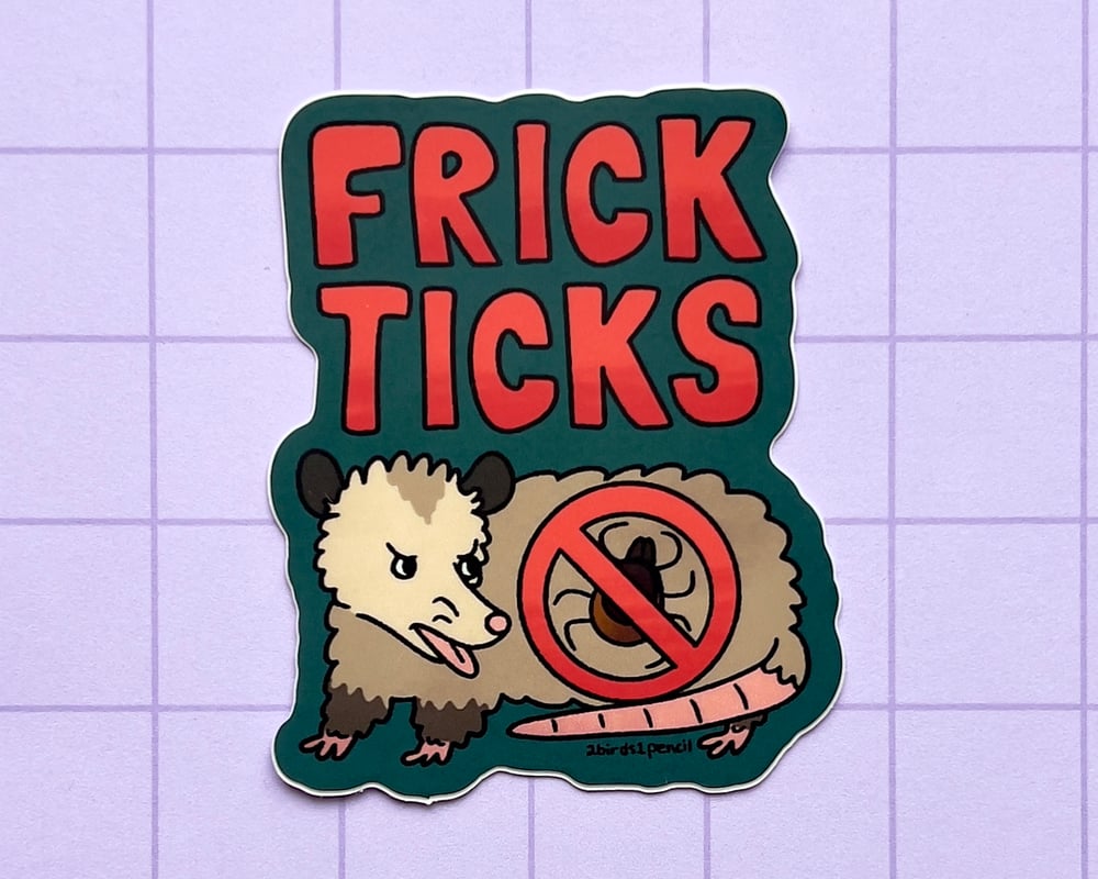 Image of Frick ticks opossum vinyl sticker