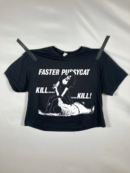 Image of FASTER PUSSYCAT - CROP *PRE-ORDER*