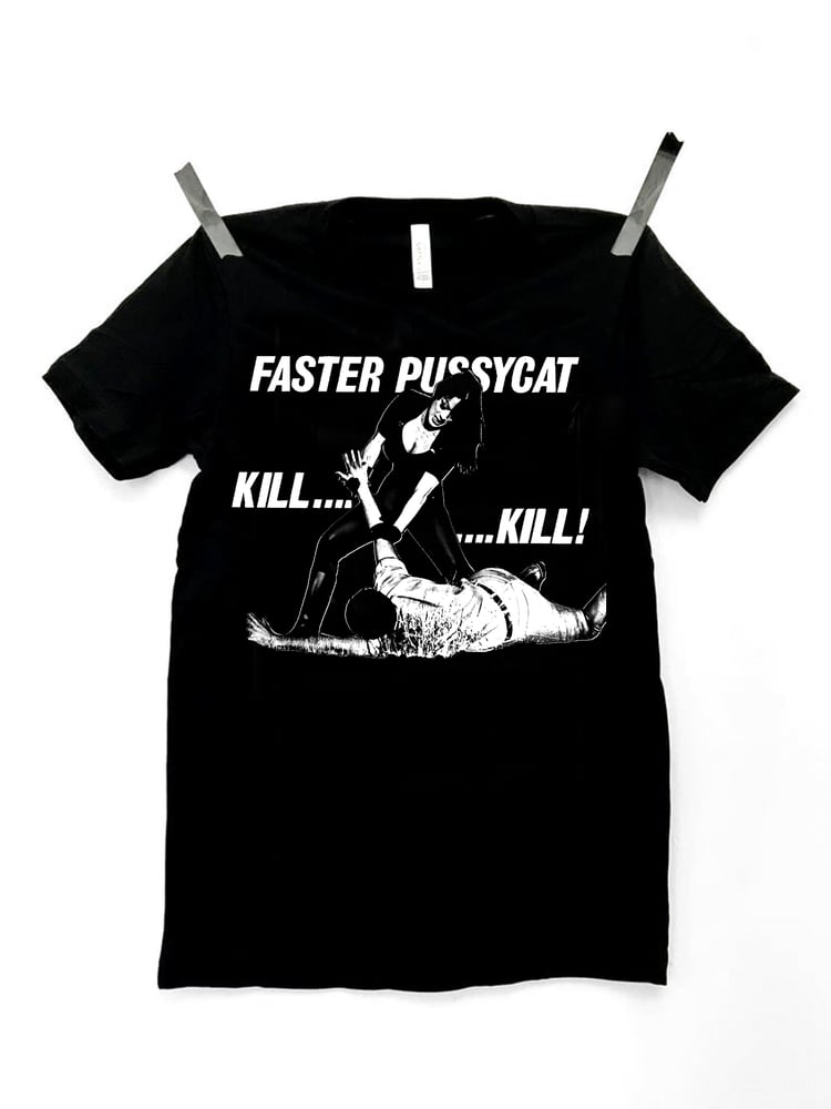 Image of FASTER PUSSYCAT - SHORT SLEEVE *PRE-ORDER*