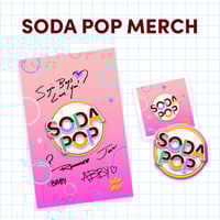 Image 1 of Soda Pop Merch (PRE-ORDER)