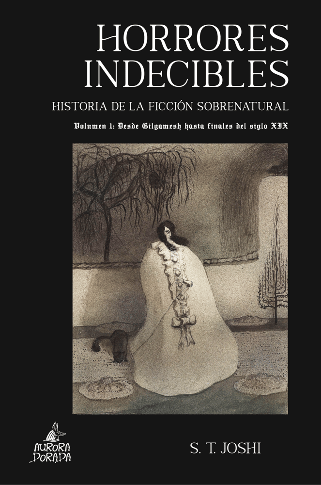 Image of Horrores indecibles. Historia de la ficción sobrenatural Vol. 1