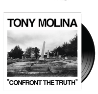 TONY MOLINA - Confront The Truth