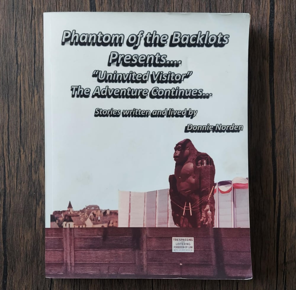 Phantom of the Backlots Presents “Uninvited Visitor” The Adventure Continues - SIGNED