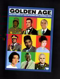 Image 1 of Golden Age - Dictatures et dictateurs des années 1970 - L'album