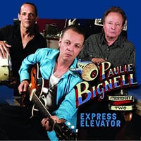 Paulie Bignell & The Thornbury Two – Express Elevator