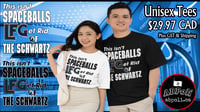 Image 4 of This Isn't SPACEBALLS LFGet Rid of The SCHWARTZ Tee
