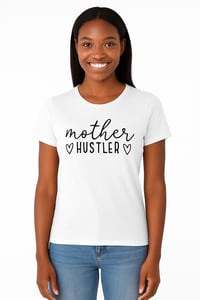 Image 1 of MOTHER HUSTLER