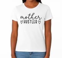 Image 2 of MOTHER HUSTLER