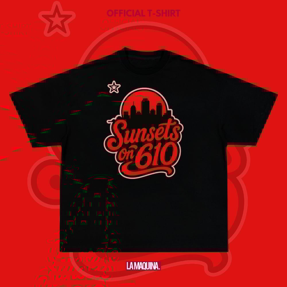 Image of LaMaquina - Sunsets On 610 (Official T Shirt) Red