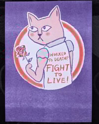Violet cat print (Worked to death? Fight to live!)