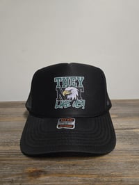 Image 1 of They Not Like Us Eagles Trucker Hat