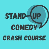  Stand- Up Comedy Crash Course 